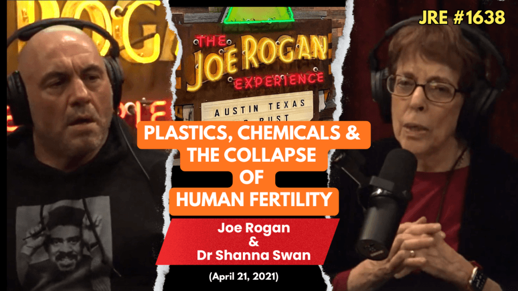 JRE #1638: Joe Rogan and Dr. Shanna Swan